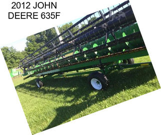 2012 JOHN DEERE 635F