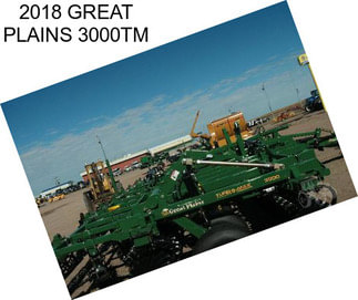 2018 GREAT PLAINS 3000TM