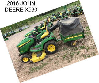 2016 JOHN DEERE X580