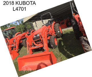 2018 KUBOTA L4701