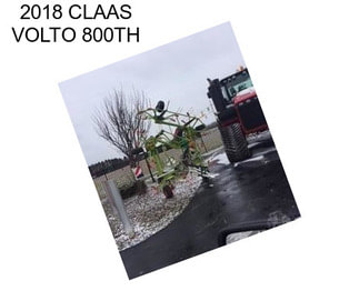 2018 CLAAS VOLTO 800TH