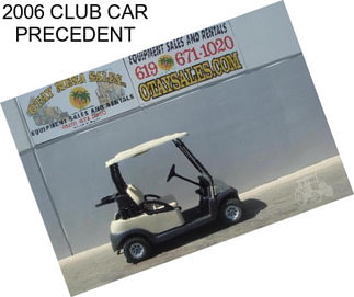 2006 CLUB CAR PRECEDENT