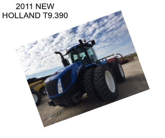 2011 NEW HOLLAND T9.390