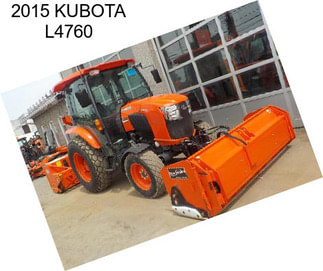 2015 KUBOTA L4760