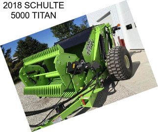 2018 SCHULTE 5000 TITAN