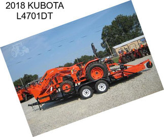 2018 KUBOTA L4701DT