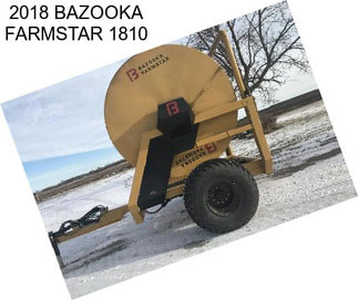 2018 BAZOOKA FARMSTAR 1810