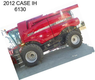 2012 CASE IH 6130