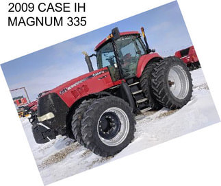 2009 CASE IH MAGNUM 335