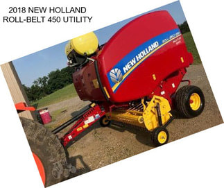 2018 NEW HOLLAND ROLL-BELT 450 UTILITY