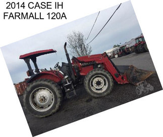 2014 CASE IH FARMALL 120A