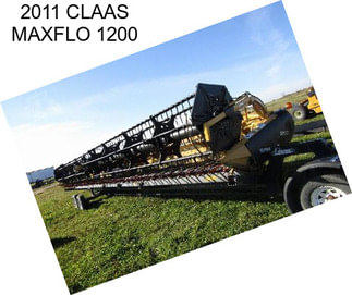 2011 CLAAS MAXFLO 1200