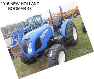 2016 NEW HOLLAND BOOMER 47