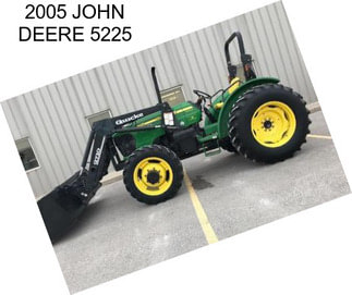 2005 JOHN DEERE 5225