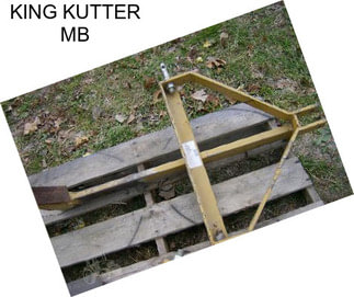 KING KUTTER MB