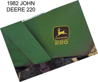 1982 JOHN DEERE 220