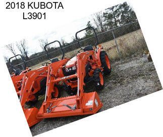 2018 KUBOTA L3901