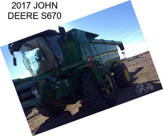 2017 JOHN DEERE S670