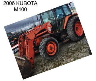 2006 KUBOTA M100