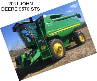 2011 JOHN DEERE 9570 STS