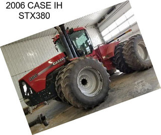 2006 CASE IH STX380