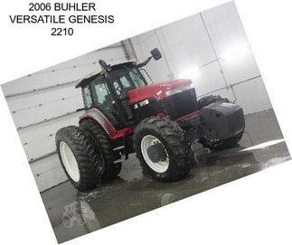 2006 BUHLER VERSATILE GENESIS 2210