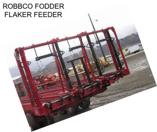 ROBBCO FODDER FLAKER FEEDER