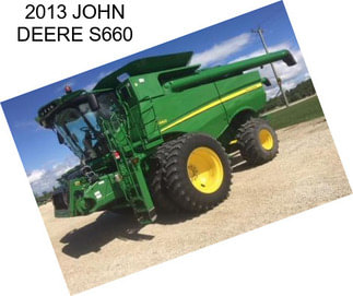 2013 JOHN DEERE S660