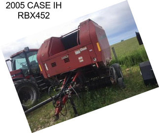 2005 CASE IH RBX452