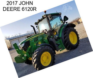 2017 JOHN DEERE 6120R