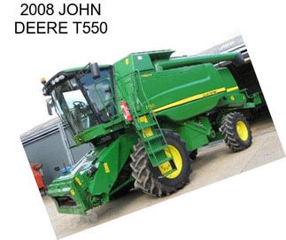 2008 JOHN DEERE T550