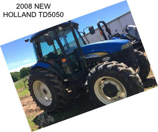 2008 NEW HOLLAND TD5050