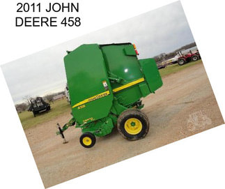 2011 JOHN DEERE 458