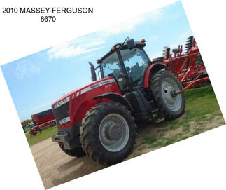 2010 MASSEY-FERGUSON 8670