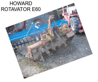 HOWARD ROTAVATOR E60