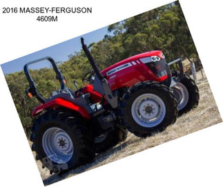 2016 MASSEY-FERGUSON 4609M