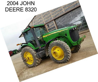 2004 JOHN DEERE 8320