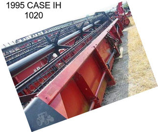 1995 CASE IH 1020