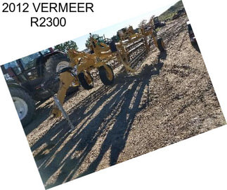 2012 VERMEER R2300