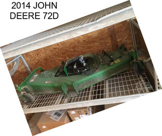 2014 JOHN DEERE 72D