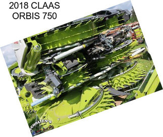 2018 CLAAS ORBIS 750