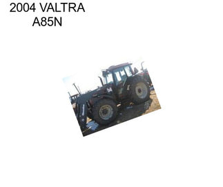 2004 VALTRA A85N