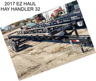 2017 EZ HAUL HAY HANDLER 32