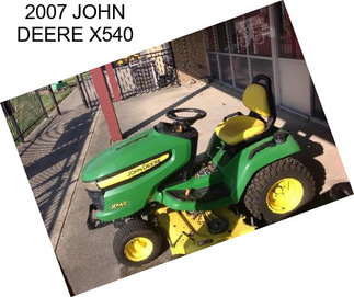 2007 JOHN DEERE X540