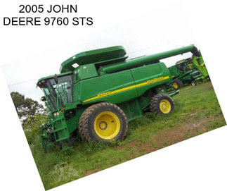 2005 JOHN DEERE 9760 STS