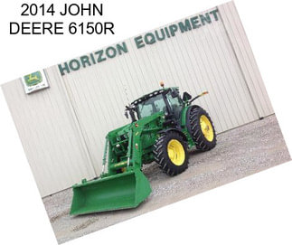 2014 JOHN DEERE 6150R