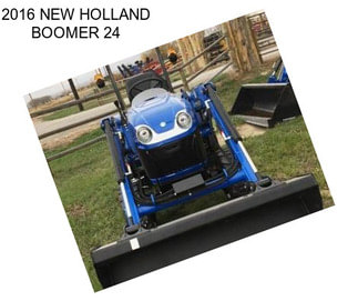 2016 NEW HOLLAND BOOMER 24