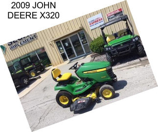 2009 JOHN DEERE X320