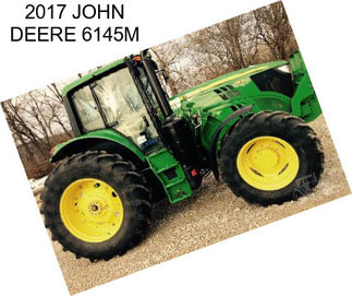 2017 JOHN DEERE 6145M