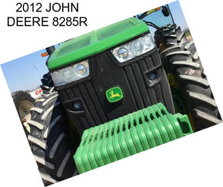 2012 JOHN DEERE 8285R